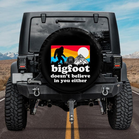 Bigfoot doesn't believe in you either Spare Tire Cover